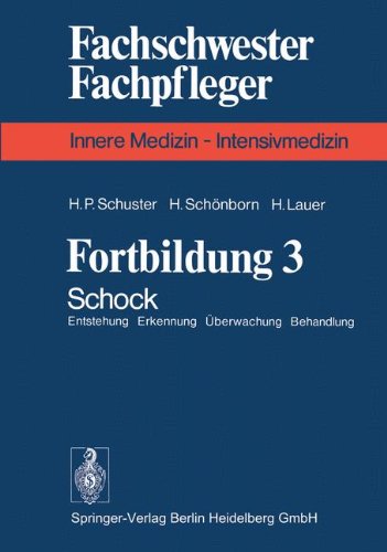Fortbildung 3: Schock Entstehung Erkennung Überwachung Behandlung (Fachschwester - Fachpfleger / Innere Medizin)