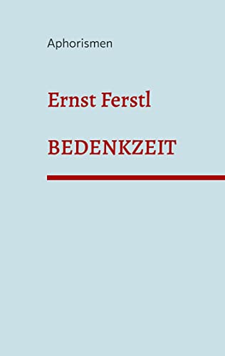 Bedenkzeit: Aphorismen