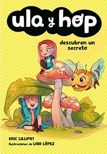 Ula y Hop descubren un secreto (Libros para niños de 7 años)