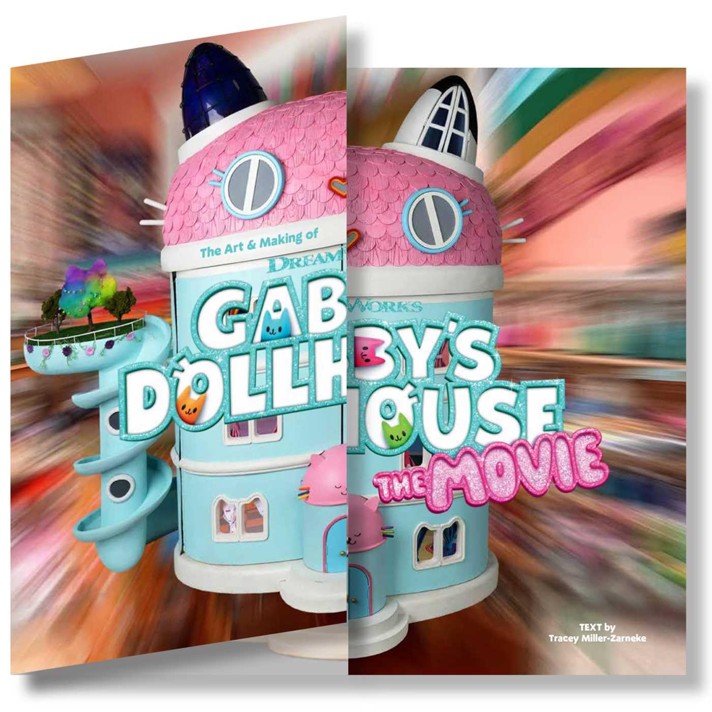 Tracey Miller-Zarneke The Art & Making Of DreamWorks Gabby'S Dollhouse, The Movie