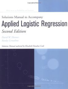 Applied Logistic Regression. Solutions Manual to Accompany