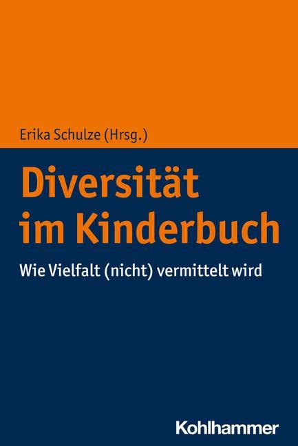 Diversität im Kinderbuch: Wie Vielfalt (nicht) vermittelt wird