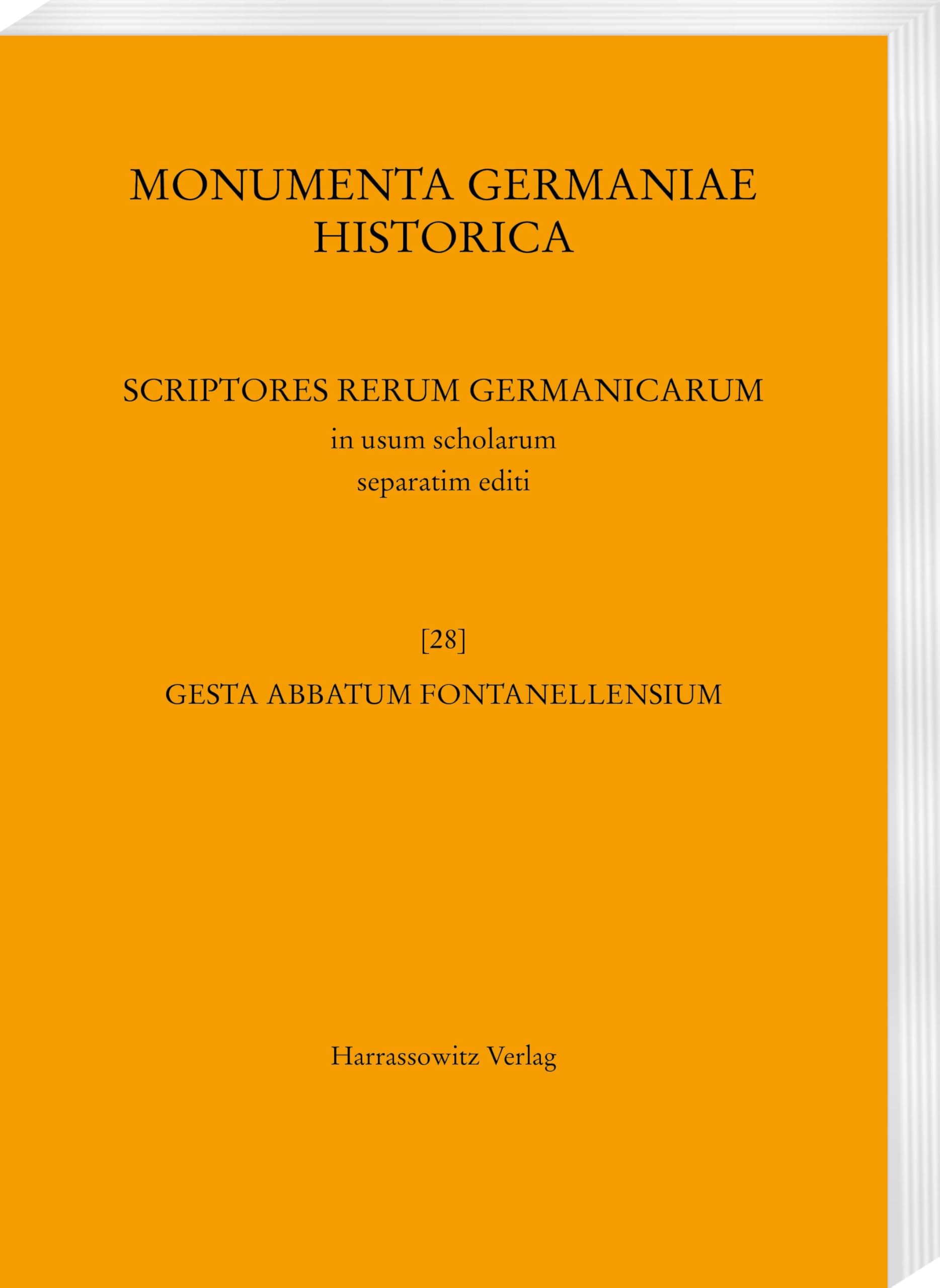 Gesta abbatum Fontanellensium (MGH - Scriptores Rerum Germanicarum in Usum Scholarum Separatim Editi, Band 28)