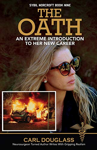 The Oath: An Extreme Introduction to her New Career (Sybil Norcroft Book Nine, Band 9)