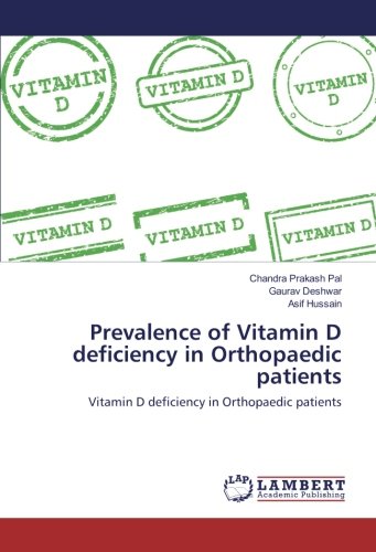 Prevalence of Vitamin D deficiency in Orthopaedic patients: Vitamin D deficiency in Orthopaedic patients