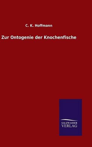 Zur Ontogenie der Knochenfische