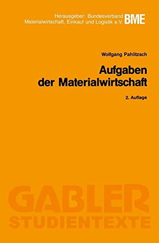 Aufgaben der Materialwirtschaft (Gabler-Studientexte)