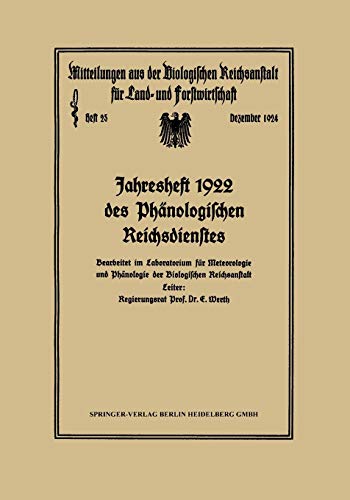 Jahresheft 1922 des Phänologischen Reichsdienstes: Bearbeitet im Laboratorium für Meteorologie und Phänologie der Biologischen Reichsanstalt