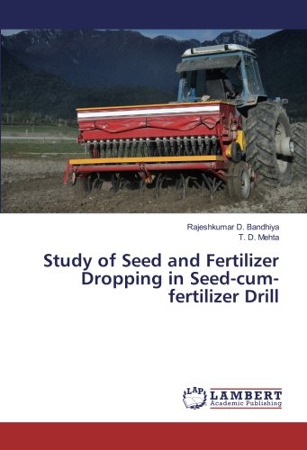 Study of Seed and Fertilizer Dropping in Seed-cum-fertilizer Drill
