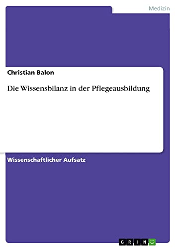 Die Wissensbilanz in der Pflegeausbildung