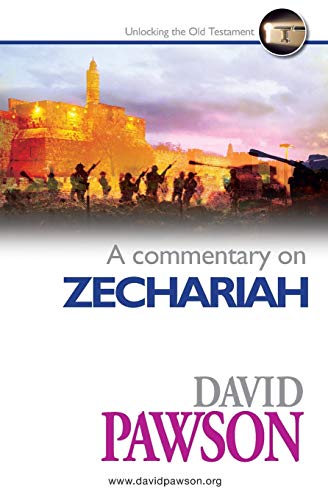 David Pawson A Commentary On Zechariah
