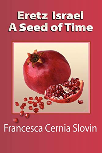 Eretz Israel A Seed Of Time