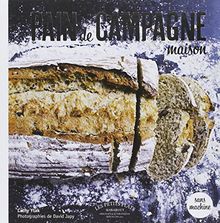 Pain de campagne fait maison, sans machine, au four traditionnel