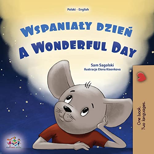 A Wonderful Day (Polish English Bilingual Children's Book) (Polish English Bilingual Collection)