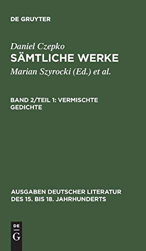 Vermischte Gedichte: Lateinische Gedichte (Ausgaben deutscher Literatur des 15. bis 18. Jahrhunderts, 150, Band 150)