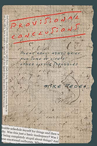 Provisional Conclusions: Poems about ADHD, Grief, and Some of Lifes Other Little Struggles