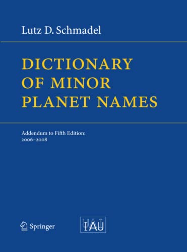 Dictionary of Minor Planet Names: Addendum to Fifth Edition: 2006 - 2008
