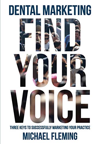 Dental Marketing: Find Your Voice