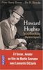 Howard Hughes : Le milliardaire excentrique (Best)
