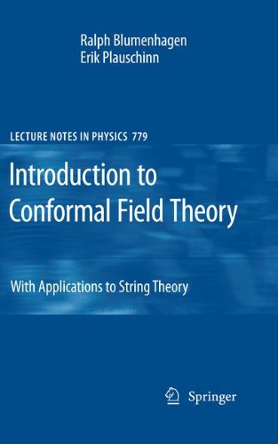 Introduction to Conformal Field Theory: With Applications to String Theory (Lecture Notes in Physics)