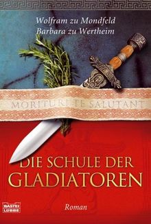 Die Schule der Gladiatoren.