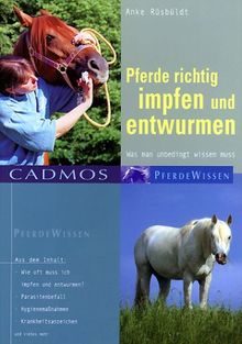 Pferde richtig impfen und entwurmen: Was man unbedingt wissen muss von Rüsbüldt, Anke | Buch | Zustand sehr gut