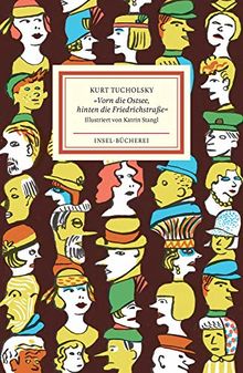 »Vorn die Ostsee, hinten die Friedrichstraße«: Ein Lesebuch (Insel-Bücherei)