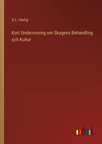 Kort Undervisning om Skogens Behandling och Kultur