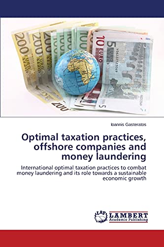Optimal taxation practices, offshore companies and money laundering: International optimal taxation practices to combat money laundering and its role towards a sustainable economic growth