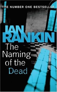 The Naming of the Dead. An Inspector Rebus Novel von Ian Rankin; Jack Harvey | Buch | Zustand akzeptabel