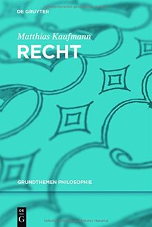 Recht: n.a. (Grundthemen Philosophie)