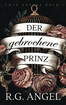 Broken Prince – Der Gebrochene Prinz (Cosa Nostra, Band 1)