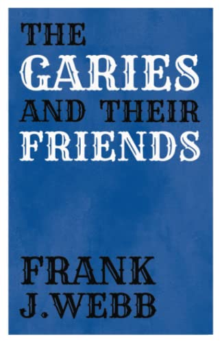 The Garies and Their Friends