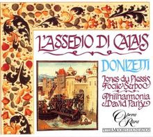 Donizetti: L'Assedio Di Calais (Gesamtaufnahme)