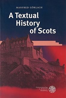 A Textual History of Scots (Sprachwissenschaftliche Studienbücher)