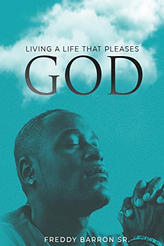 LIVING A LIFE THAT PLEASES GOD