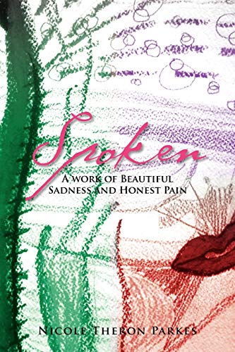 Spoken: A work of Beautiful Sadness and Honest Pain