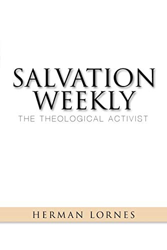 Salvation Weekly: The Theological Activist