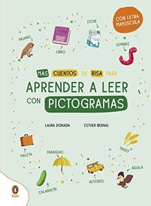 Más cuentos de risa para aprender a leer con pictogramas: Con letra mayúscula