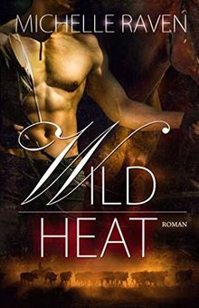 Wild Heat (Lyons Ranch, Band 2)