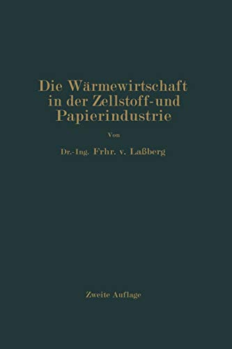 Die Wärmewirtschaft in der Zellstoff- und Papierindustrie