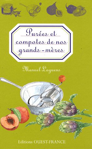 Purées Et Compotes De Nos Grands-mères