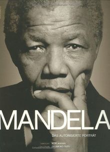 Mandela: Das autorisierte Porträt. Ein Bildband