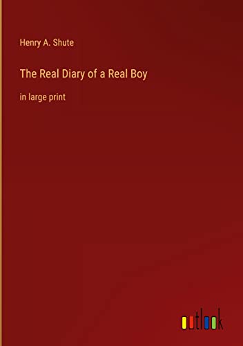 The Real Diary of a Real Boy: in large print