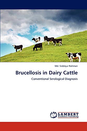 Brucellosis in Dairy Cattle: Conventional Serological Diagnosis