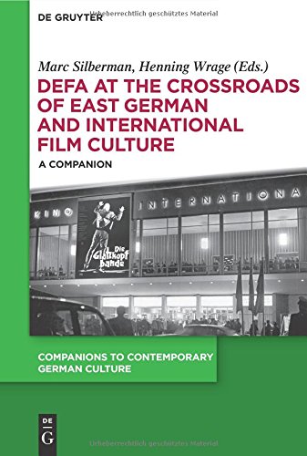 DEFA at the Crossroads of East German and International Film Culture: A Companion (Companions to Contemporary German Culture)