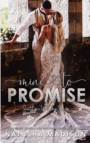 Mine to Promise (Southern Wedding, Band 6)