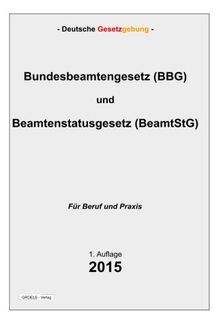 Bundesbeamtengesetz (BBG) und Beamtenstatusgesetz (BeamtStG)