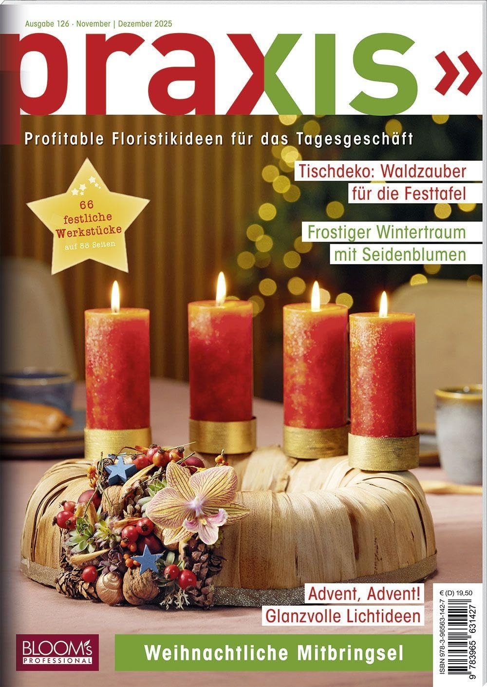 PRAXIS Nr. 126: Profitable Floristikideen für das Tagesgeschäft (PRAXIS - Das Magazin)