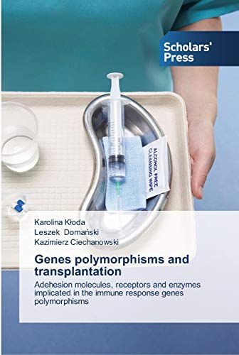 Genes polymorphisms and transplantation: Adehesion molecules, receptors and enzymes implicated in the immune response genes polymorphisms